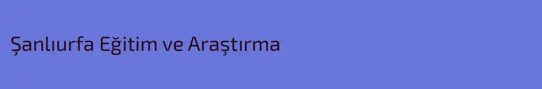 Şanlıurfa Eğitim ve Araştırma